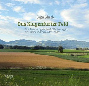 Neuerscheinung im Verlag Hermagoras: Bojan Schnabl - Das Klagenfurter Feld. Foto: Verlag Hermagoras