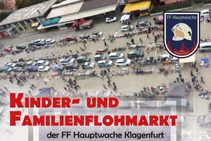 Die FF Hauptwache Klagenfurt lädt zum großen Kinder- und Familienflohmarkt und Riesenwuzzlerturnier