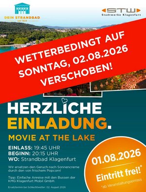 Wegen der schlechten Wetterprognose wird „Movie at the Lake“ im Strandbad Klagenfurt von Samstag auf Sonntag, 2. August verschoben