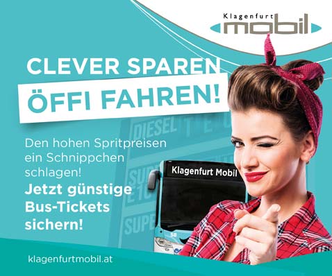 Klagenfurt mobil: Clever sparen, Öffi fahren! Den hohen Spritpreisen ein Schnippchen schlagen! Jetzt günstige Bus-Tickets sichern!